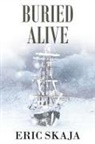 Eric Skaja - Buried Alive