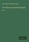 John Forster, Dionysius Lardner - The Cabinet Cyclopaedia. Biography