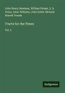 Richard Hurrell Froude, John Keble, John Henry Newman, William Palmer, E. B. Pusey, Isaac Williams - Tracts for the Times