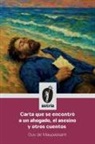 Guy de Maupassant - Carta que se encontró a un ahogado, el asesino y otros cuentos