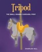 Charles Hill - Tripod
