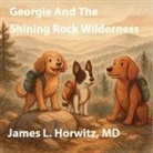 James Horwitz - Georgie And The Shining Rock Wilderness
