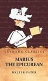 Walter Pater - Marius the Epicurean
