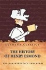 William Makepeace Thackeray - The History of Henry Esmond