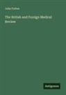 John Forbes - The British and Foreign Medical Review