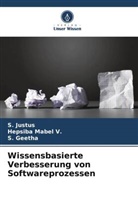 S Geetha, S. Geetha, S Justus, S. Justus, Hepsiba Mabel V, Hepsiba Mabel V. - Wissensbasierte Verbesserung von Softwareprozessen