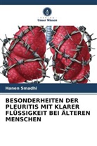 Hanen Smadhi - BESONDERHEITEN DER PLEURITIS MIT KLARER FLÜSSIGKEIT BEI ÄLTEREN MENSCHEN