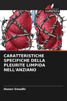 Hanen Smadhi - CARATTERISTICHE SPECIFICHE DELLA PLEURITE LIMPIDA NELL'ANZIANO