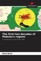 René Baris - The first two decades of Mobutu's regime