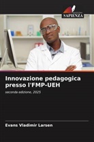 Evans Vladimir Larsen - Innovazione pedagogica presso l'FMP-UEH