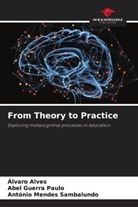 Álvaro Alves, Abel Guerra Paulo, António Mendes Sambalundo - From Theory to Practice