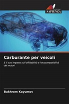 Bakhrom Kayumov - Carburante per veicoli