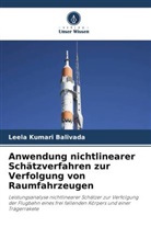 Leela Kumari Balivada - Anwendung nichtlinearer Schätzverfahren zur Verfolgung von Raumfahrzeugen