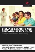 Marcia P. Cancio J. dos Santos Limeira, Marcos F. Cancio Justo dos Santos Filho, Enelício Gonçalves Lucas - DISTANCE LEARNING AND EDUCATIONAL INCLUSION