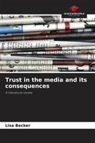 Lisa Becker - Trust in the media and its consequences