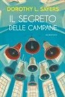 Dorothy Leigh Sayers - Il segreto delle campane