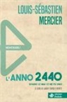 Louis-Sebastien Mercier, L. Tundo - L' anno 2440. Sogno se mai ve ne fu uno