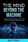 Mark Powell - The Mind Beyond The Machine
