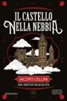 Iacopo Cellini - Il castello nella nebbia