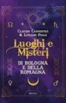 Claudio Cannistrà, Luciano Poggi - Luoghi e misteri di Bologna e della Romagna