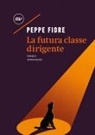 Peppe Fiore - La futura classe dirigente