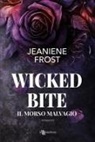 Jeaniene Frost - Wicked bite. Il morso malvagio