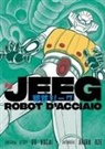 Go Nagai, Akira Oze - Jeeg robot d'acciaio