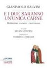 Gianpaolo Salvini - E i due saranno un'unica carne