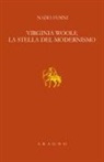 Nadia Fusini - Virginia Woolf, la stella del modernismo. Lezione Sapegno 2022