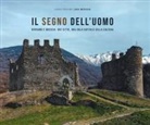 Luca Merisio - Il segno dell'uomo. Bergamo e Brescia: due città, una sola capitale della cultura-Signs of mankind. Bergamo and Brescia: two cities, one italian capital of culture
