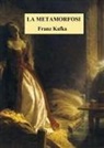 Franz Kafka - La metamorfosi
