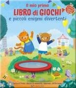 Harper Stewart, Kate Daubney, Nathan Balsom, Violet Peto - Il mio primo libro di giochi spensierati e divertenti