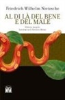 Friedrich Nietzsche - Al di là del bene e del male