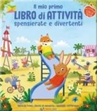 Lisa Regan, Kate Daubney - Il mio primo libro di attività spensierate e divertenti