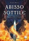 Flavia Ricci - Abisso sottile. La penna e la spada