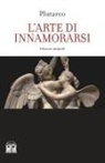 Plutarco - L' arte di innamorarsi
