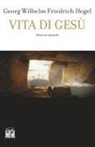 Friedrich Hegel - Vita di Gesù
