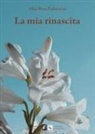 Alba Rosa Pallavicini - La mia rinascita