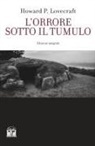 H. P. Lovecraft - L' orrore sotto il tumulo