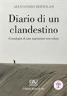 Alessandro Bertolasi - Diario di un clandestino. Cronologia di una migrazione non voluta
