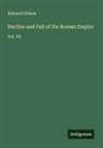 Edward Gibbon - Decline and Fall of the Roman Empire