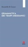 Donatella Di Cesare - Grammatica dei tempi messianici