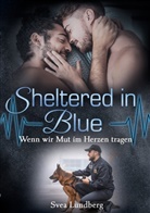 Svea Lundberg - Sheltered in blue - Wenn wir Mut im Herzen tragen