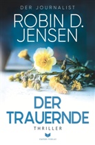 Robin D Jensen, Robin D. Jensen - Der Trauernde