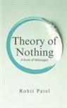 Rohit Patel - Theory of Nothing