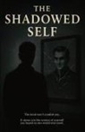 Veiled In Perception - The Shadowed Self