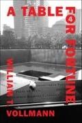 William T. Vollmann - A Table for Fortune 4