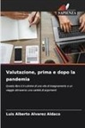 Luis Alberto Alvarez Aldaco - Valutazione, prima e dopo la pandemia