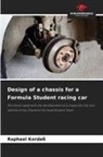Raphael Kordaß - Design of a chassis for a Formula Student racing car
