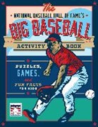 National Baseball Hall of Fame - The National Baseball Hall of Fame's Big Baseball Activity Book